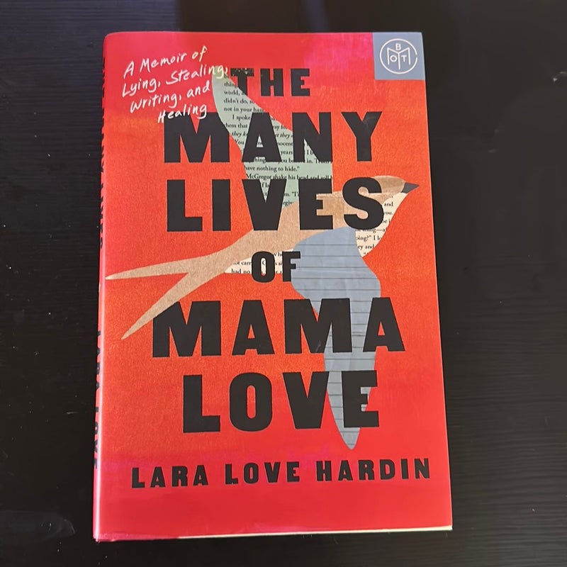 The Many Lives of Mama Love: A Memoir of Lying, Stealing, Writing