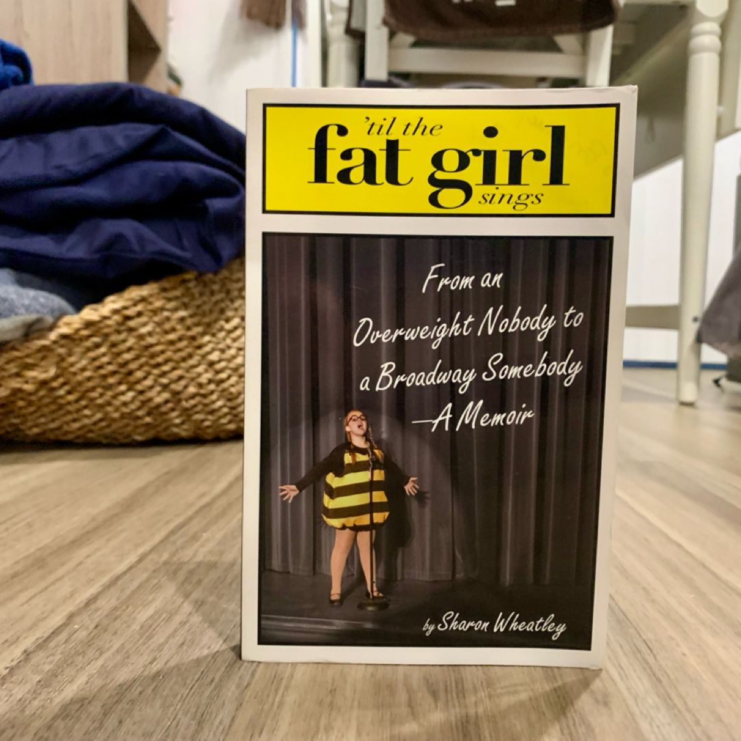 SIGNED—Til the Fat Girl Sings