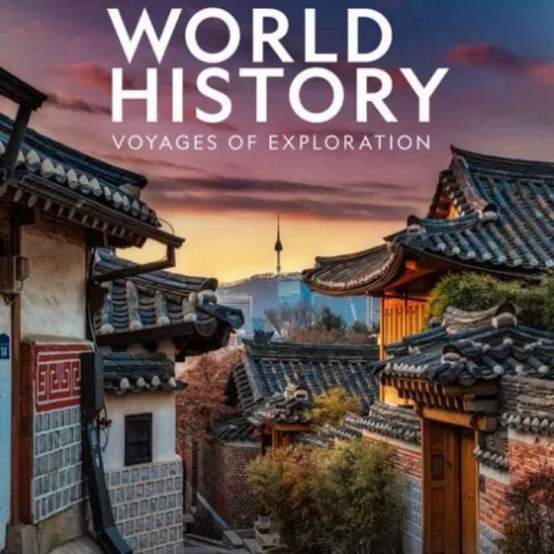 National Geographic World History Voyages of Exploration Student Edition