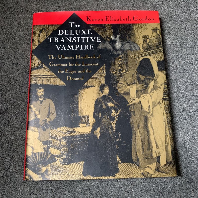 The Transitive Vampire: Handbook of Grammar for the Innocent 