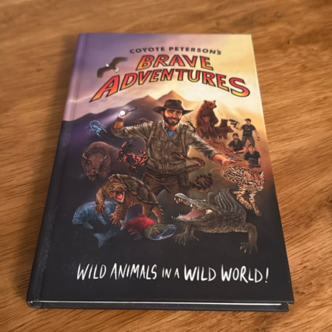 Coyote Peterson's Brave Adventures