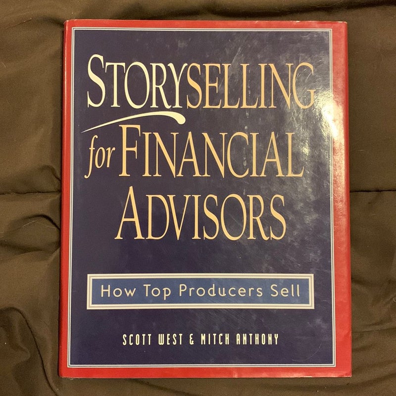 Storyselling for Financial Advisors