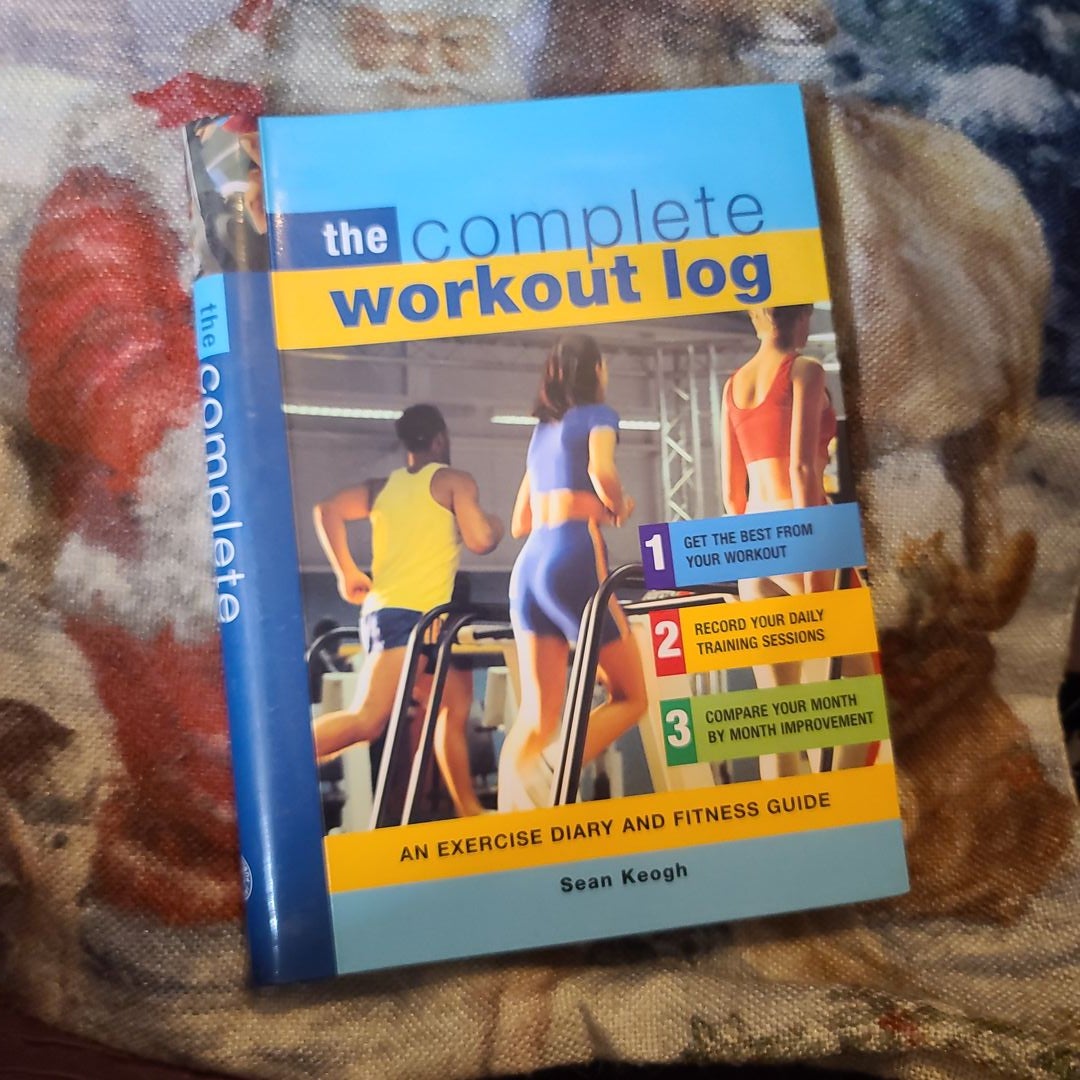 The Ultimate Workout Log: An Exercise Diary And Fitness Guide