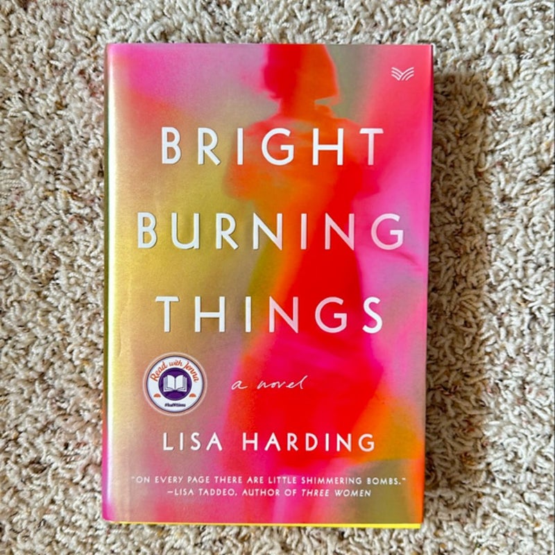 Bright Burning Things