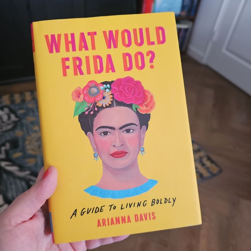 What Would Frida Do?