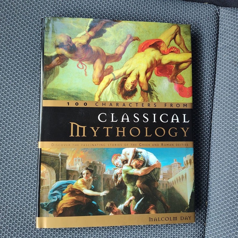 100 Characters from Classical Mythology by Malcolm Day