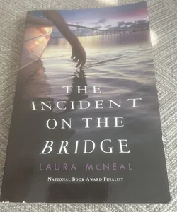 The Incident on the Bridge