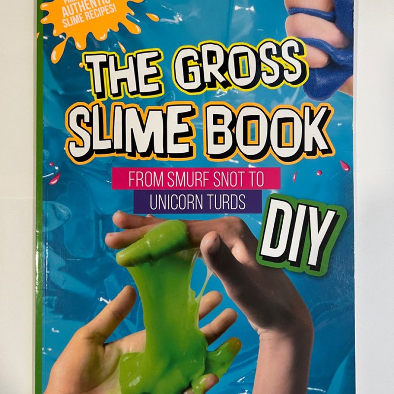 The Gross Slime Book