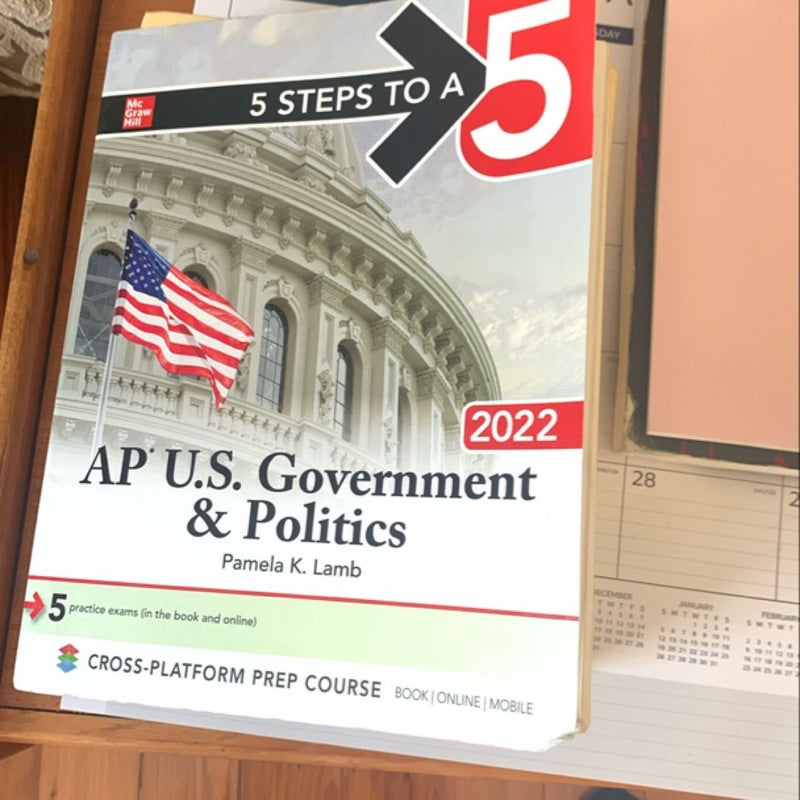 5 Steps to a 5: AP U. S. Government & Politics 2022