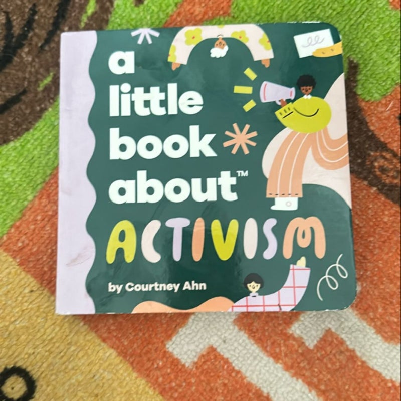 A Little Book about Activism