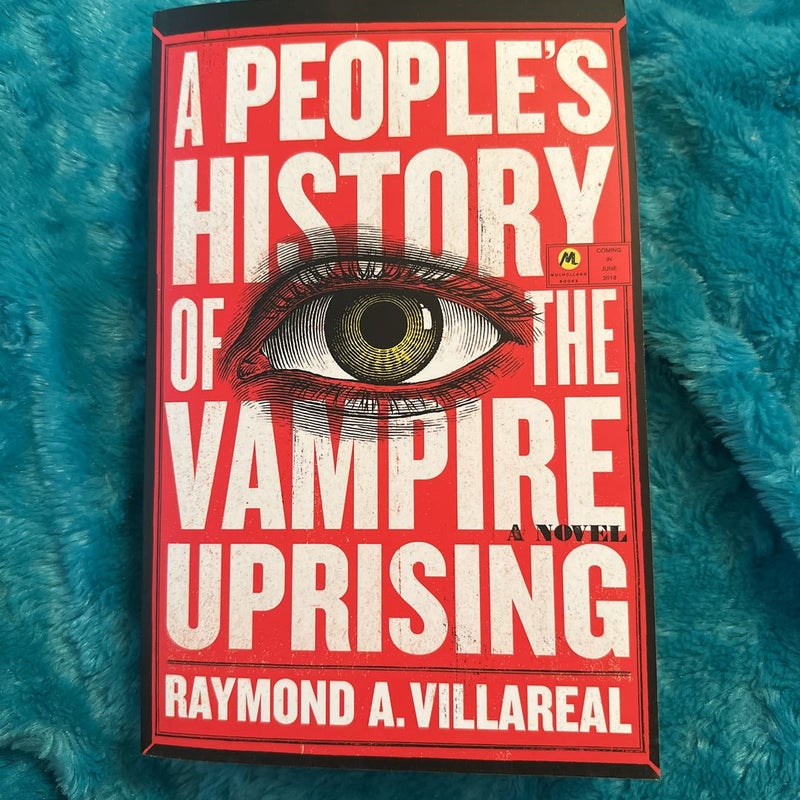 ADVANCE READER’S EDITION ARC TRUE FIRST EDITION A People's History of the Vampire Uprising