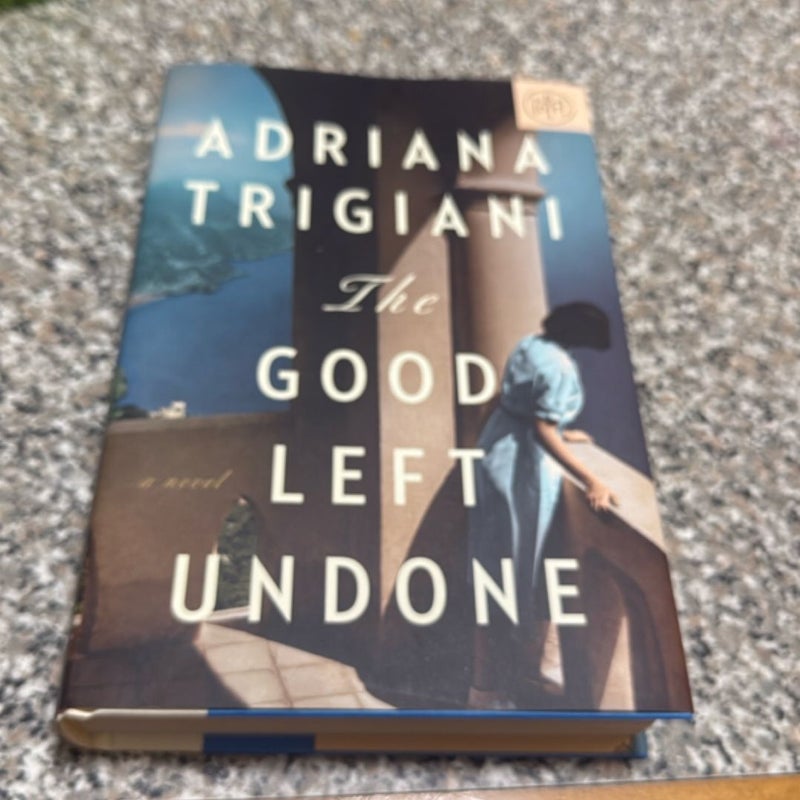 The Good Left Undone