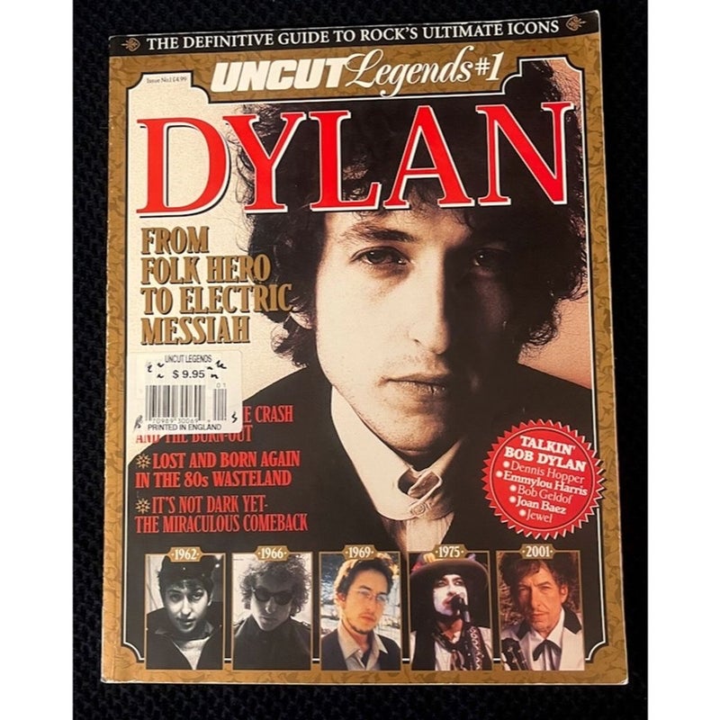 UNCUT Legends Issue 1 ... Dylan - From Folk Hero to Electric Messiah