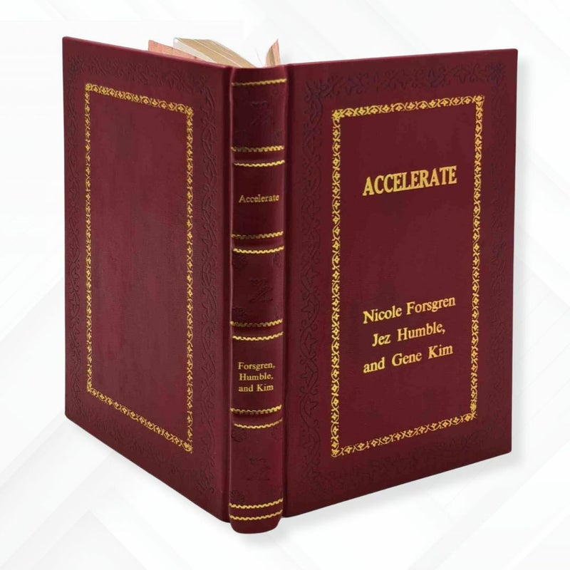 the science lean software and devops accelerate by nicole forsgren Leather-Bound Edition