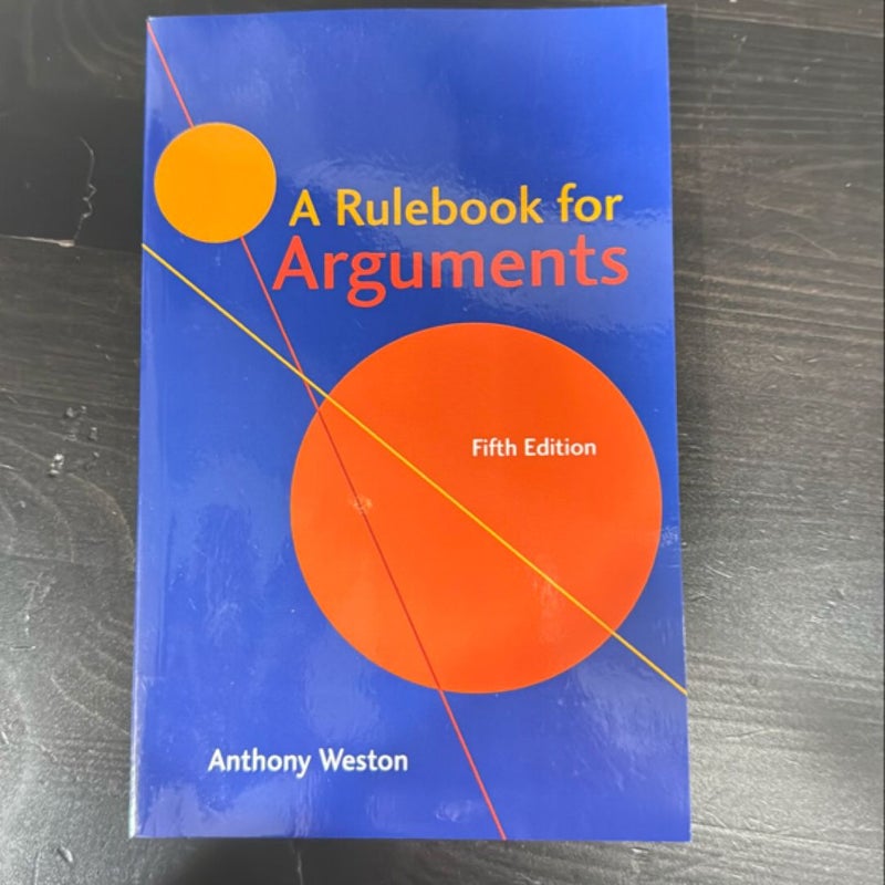 A Rulebook for Arguments