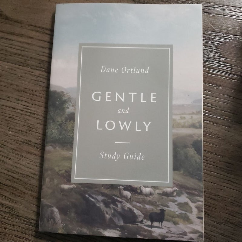 Gentle and Lowly Study Guide