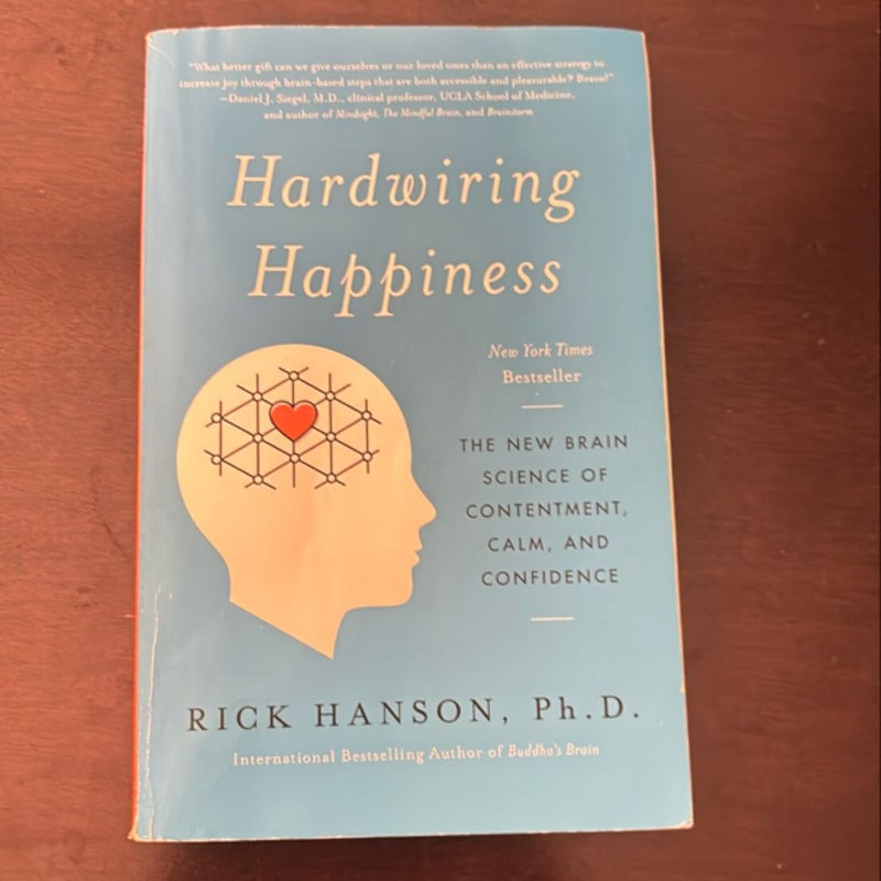 Hardwiring Happiness