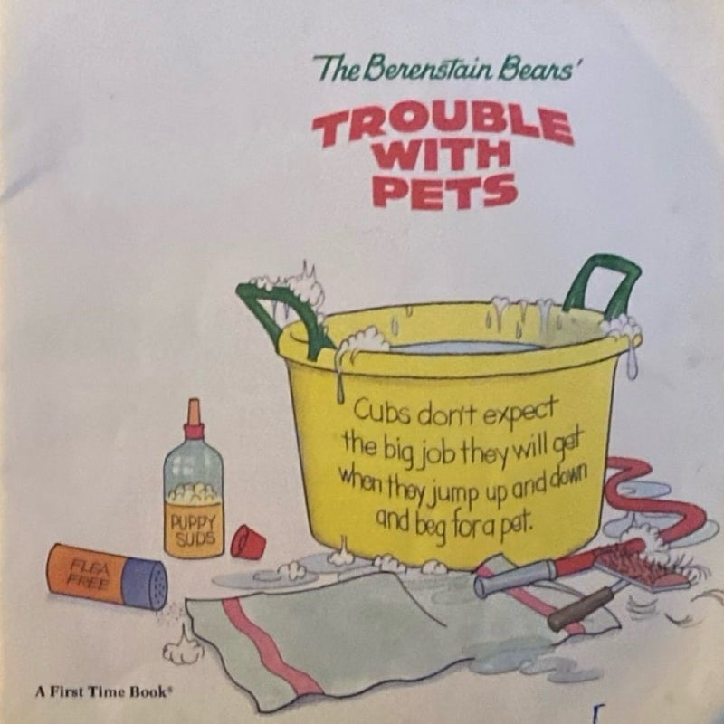 The Berenstein Bears Trouble with Pets