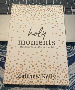 Holy Moments 