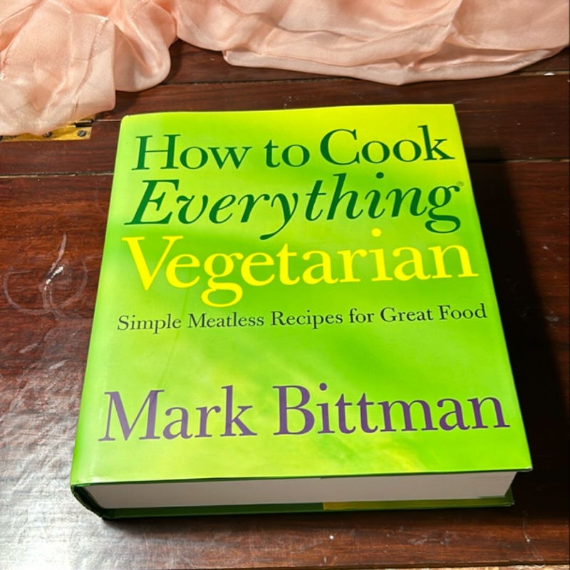 How to Cook Everything Vegetarian