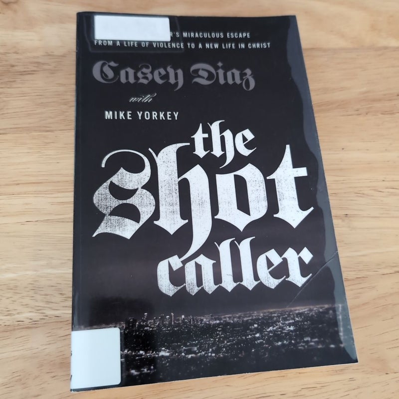 The Shot Caller (Library Copy)