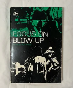 Focus on 'Blow-Up'