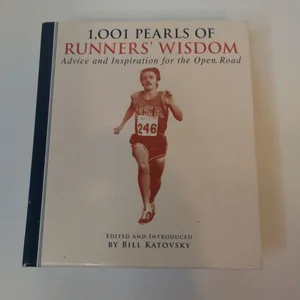 1,001 Pearls of Runners' Wisdom