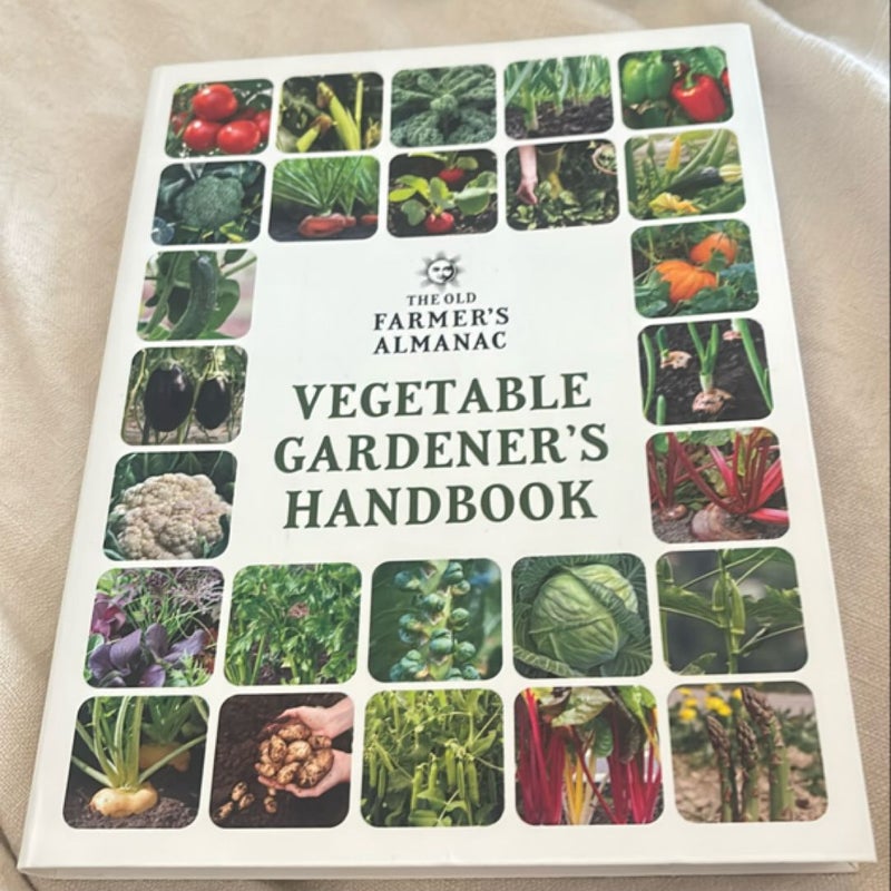 The Old Farmer's Almanac Vegetable Gardener's Handbook