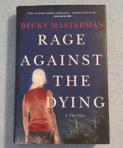 FIRST EDITION Rage Against the Dying