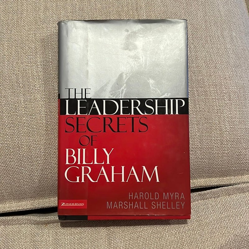 The Leadership Secrets of Billy Graham