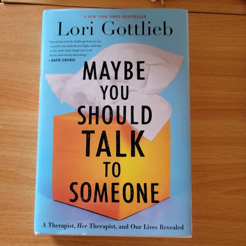 Maybe You Should Talk to Someone
