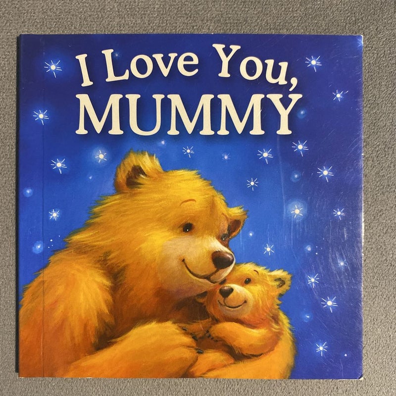 I Love You, Mommy!