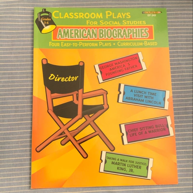 Classroom Plays for Social Studies American Biographies