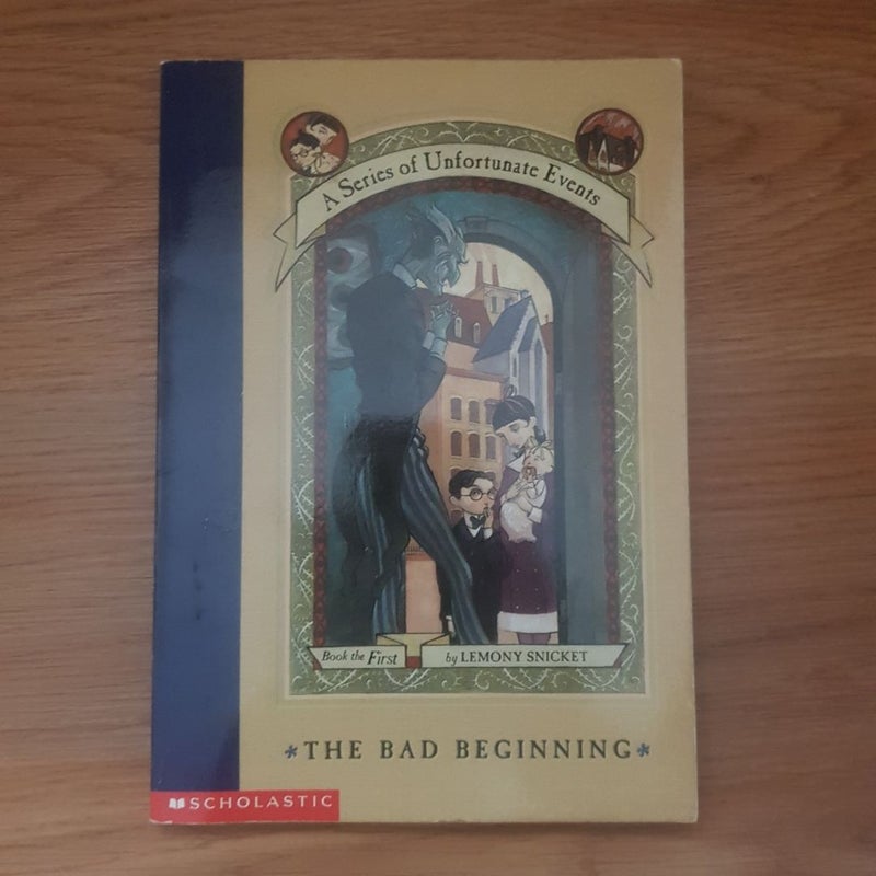 A Series of Unfortunate Events #1: the Bad Beginning