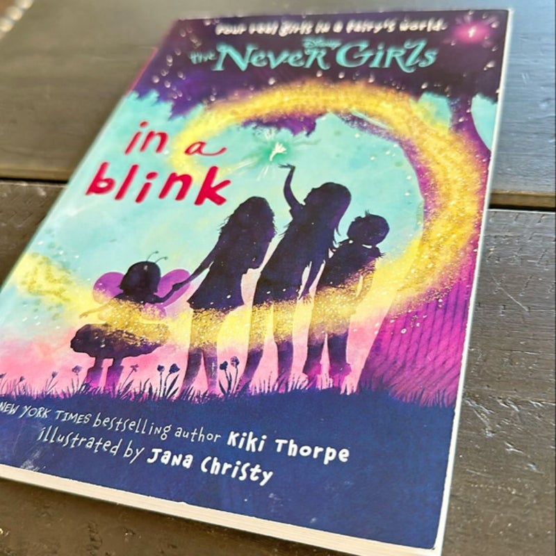 Never Girls #1: in a Blink (Disney: the Never Girls)