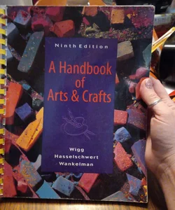 A Handbook of Arts and Crafts
