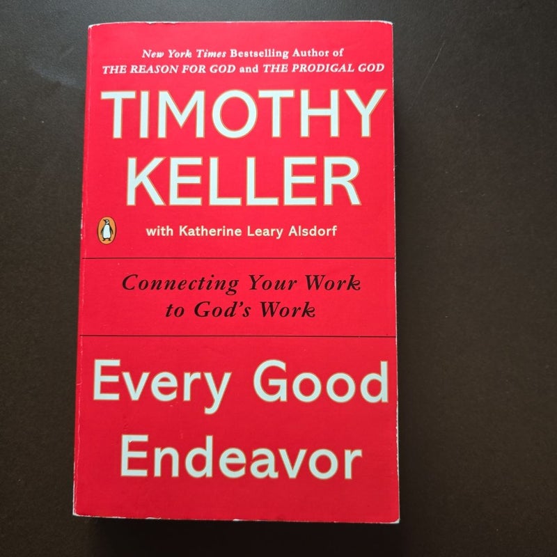 Every Good Endeavor