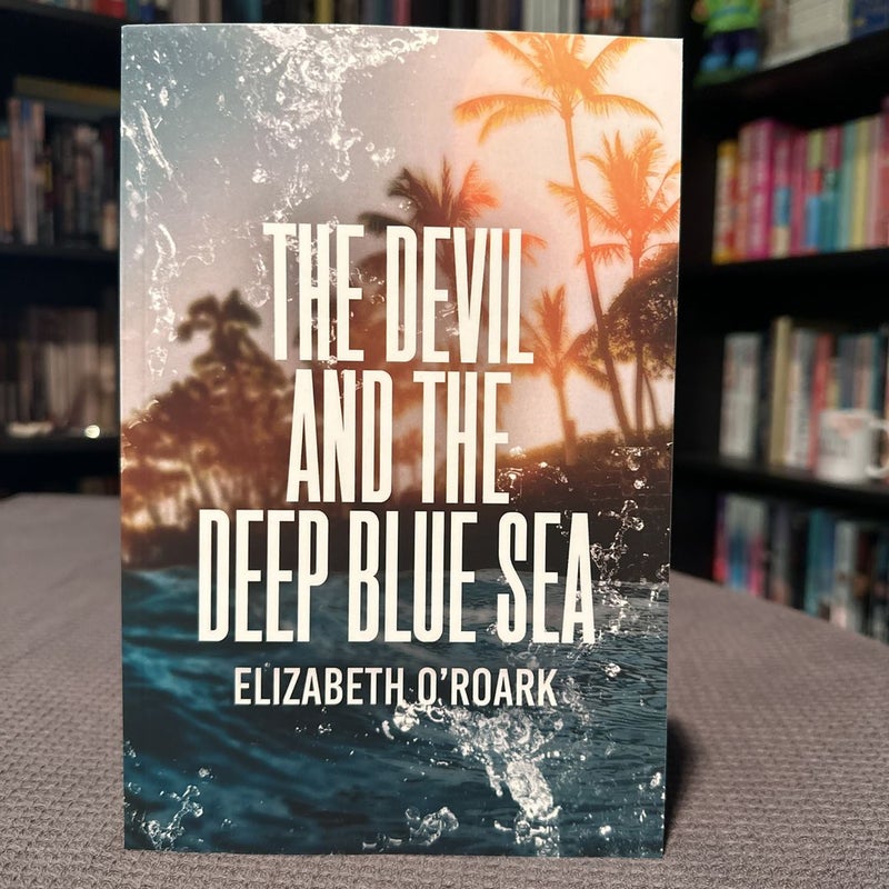 The Devil and the Deep Blue Sea