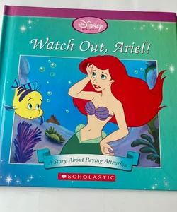 Watch Out,Ariel
