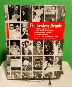 The Lawless Decade - Vintage 1962