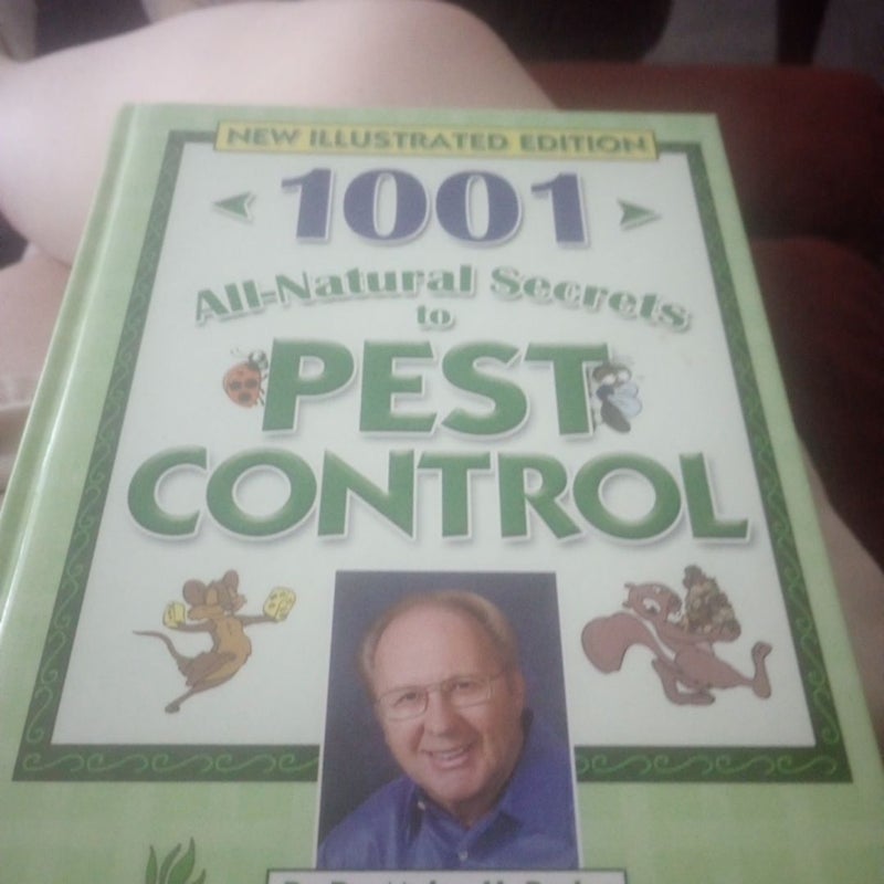 1001 All Natural Secrets To Pest Control 