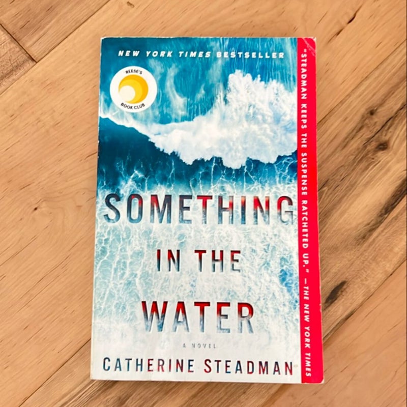 Something in the Water