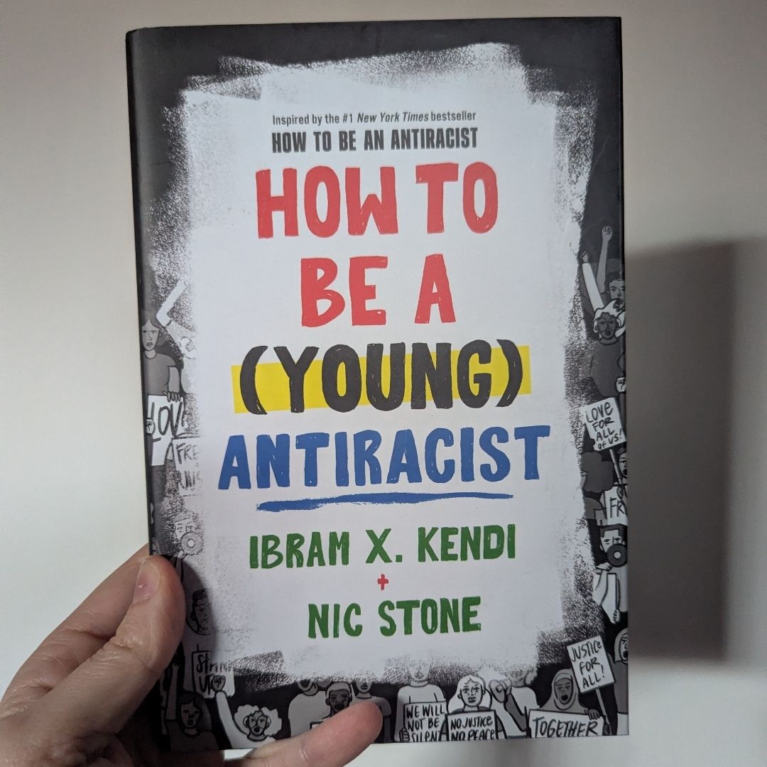 How to Be a (Young) Antiracist