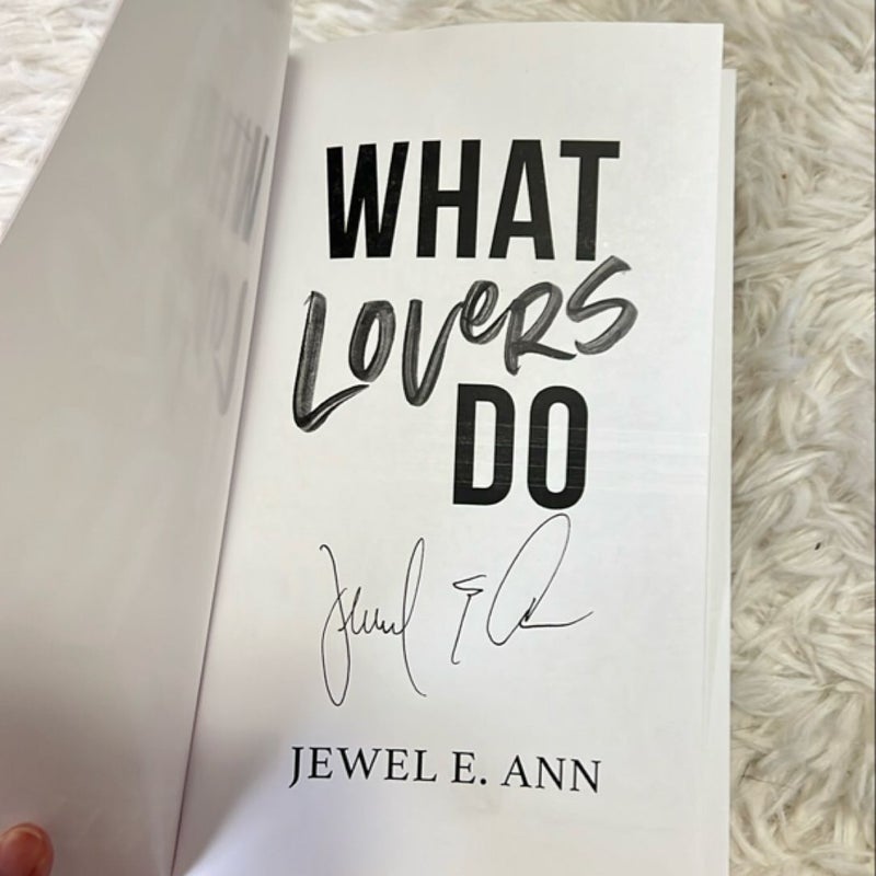 What Lovers Do (Signed)