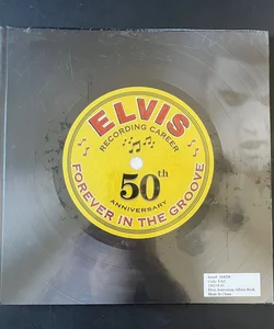 Elvis, Forever in the Groove