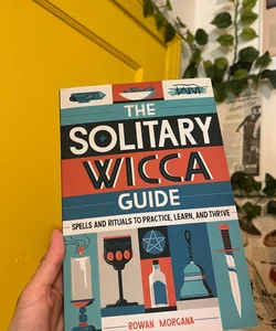 The Solitary Wicca Guide