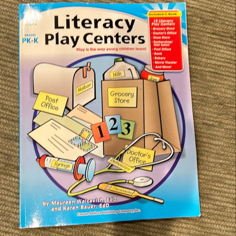 Literacy Play Centers, Grades Pk - K