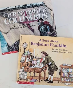 The Story of Christopher Columbus and A Book About Benjamin Franklin 