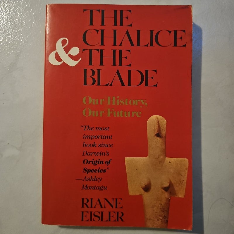 The Chalice and the Blade