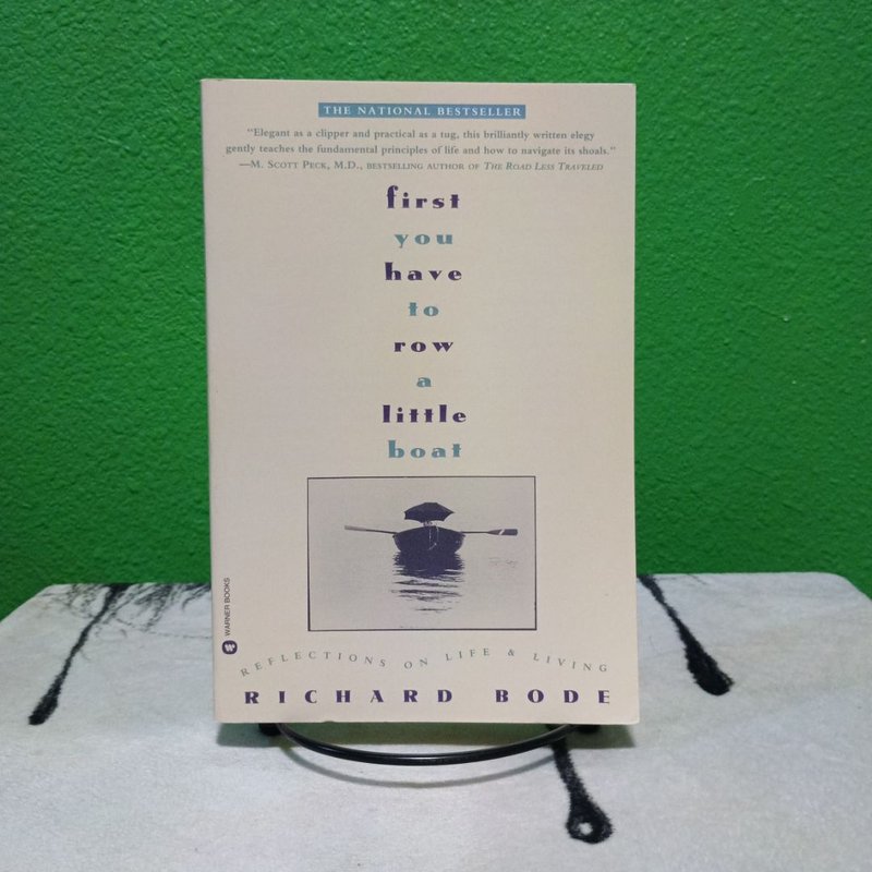 First You Have to Row a Little Boat by Richard Bode